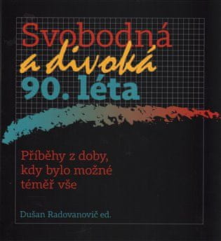 Radioservis Slobodné a divé 90. roky - Dušan Radovanovič