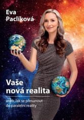 Vaša nová realita - Eva Paclíková
