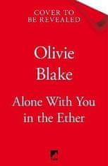 Olivie Blake: Alone With You in the Ether