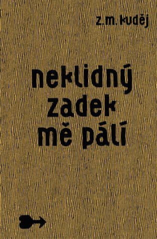 Nepokojný zadok ma páli - Zdeněk Matěj Kuděj
