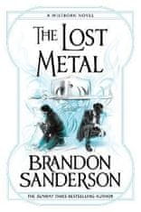 Brandon Sanderson: The Lost Metal: A Mistborn Novel