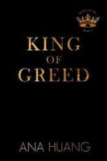 Ana Huang: King of Greed (Kings of Sin 3)