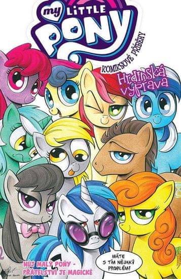My Little Pony - Komiksové príbehy: Hrdinská výprava