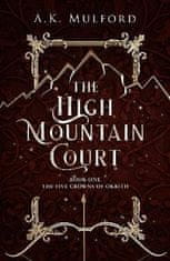 A. K. Mulford: The High Mountain Court