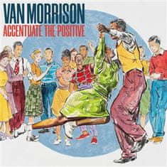 Van Morrison: Accentuate The Positive