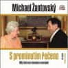 Michael Žantovský: S prominutím řečeno - Můj život mezi slavnými a mocnými - CDmp3 (Čte Michael Žantovský)