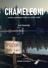 Chameleóni - Román z pohnutej doby rokov 1945-1989