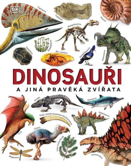 Dinosaury a iné praveké zvieratá