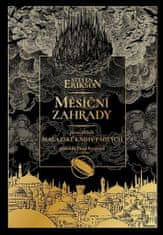 Steven Erikson: Měsíční zahrady - první příběh Malazské knihy padlých