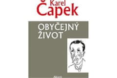 Karel Čapek: Obyčejný život