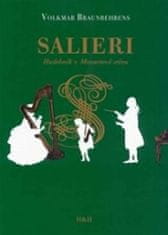 Volkmar Braunbehrens: Salieri - Hudebník v Mozartově stínu