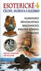 Václav Vokolek: Esoterické Čechy, Morava a Slezsko 4 - Kladensko, Křivoklátsko, Rakovnicko, Jesenicko, Krajina Džbánu