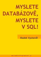 Myslite databázovo, myslite v SQL!