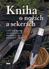 Kniha o nožoch a sekerách - Materiály, typy, zaobchádzanie a starostlivosť