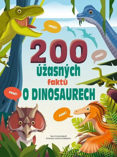 200 úžasných faktov o dinosauroch