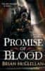 Brian McClellan: Promise of Blood : Book 1 in the Powder Mage trilogy