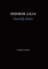 Hermor Lilia: Osamělý chodec