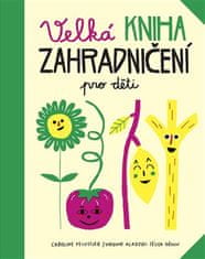 Práh Veľká kniha zahradničení pre deti