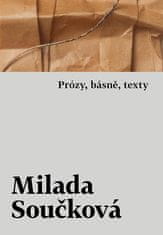 Milada Součková: Prózy, básně, texty