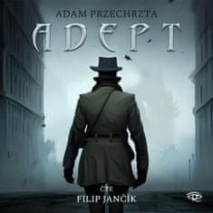 Adam Przechrzta: Adept - CDm3 (Čte Filip Jančík)
