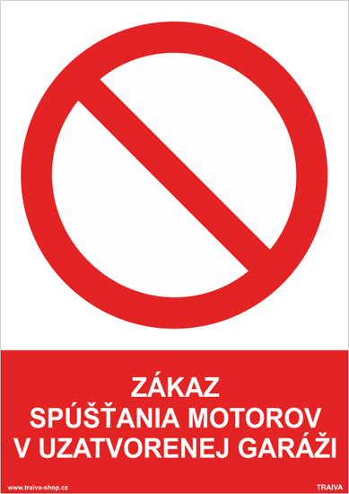 Traiva Bezpečnostná tabuľka - Zákaz spúšťania motorov v uzavretej garáži Plast 148 x 210 mm (A5) tl. 2 mm - Kód: 30022
