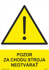 Traiva Bezpečnostné tabuľky - Pozor za chodu stroja neotvárať Samolepka 210 x 297 mm (A4) tl. 0.1 mm - Kód: 31664