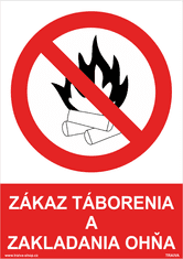 Traiva Bezpečnostná tabuľka - Zákaz táborenia a zakladania ohňa Samolepka 210 x 297 mm (A4) tl. 0.1 mm - Kód: 30816