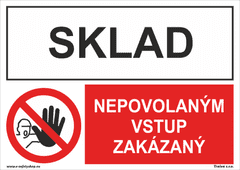 Traiva SKLAD, Nepovolaným vstup zakázaný Samolepka 210 x 148 mm (A5) tl. 0.1 mm - kombinace - Kód: 35615