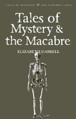 Elizabeth Gaskellová: Tales of Mystery &amp; the Macabre