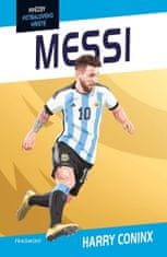 Harry Coninx: Hvězdy fotbalového hřiště - Messi