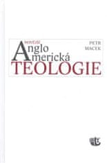 Petr Macek: Novější angloamerická teologie
