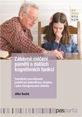 Jitka Suchá: Zábavné cvičení paměti a dalších kognitivních funkcí: Tematické procvičování paměti pro jednotlivce, skupinu i jako mezigenerační aktivita
