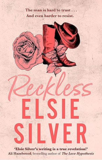 Elsie Silver: Reckless: The must-read, small-town romance and TikTok bestseller!