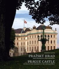 Herbert Slavík: Pražský hrad – sídlo prezidenta České republiky