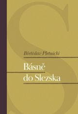 Bretislav Pletnicki: Básně do Slezska