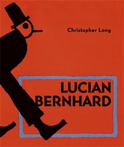 Christopher Long: Lucian Bernhard