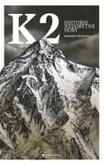 Alessandro Boscarino: K2 - Historie nedobytné hory