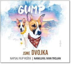 Filip Rožek: Gump - Jsme dvojka
