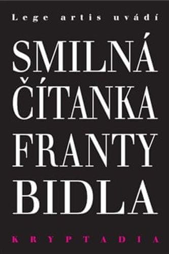 František Bidlo: Smilná čítanka Franty Bidla - Kryptadia V.