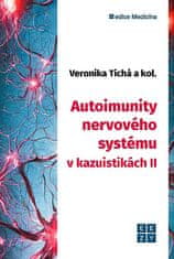 Veronika Tichá;kolektiv autorů: Autoimunity nervového systému II.