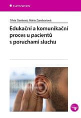 Silvia Danková; Mária Zamboriová: Edukační a komunikační proces u pacientů s poruchami sluchu