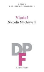 Niccoló Machiavelli: Vladař