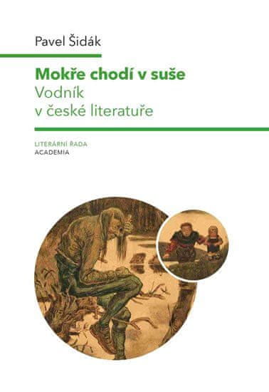 Academia Mokre chodí v sucho - Vodník v českej literatúre