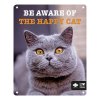 D&D I LOVE HAPPY CATS kovová tabuľa: ,,Be aware of the happy cat\" 20x25cm