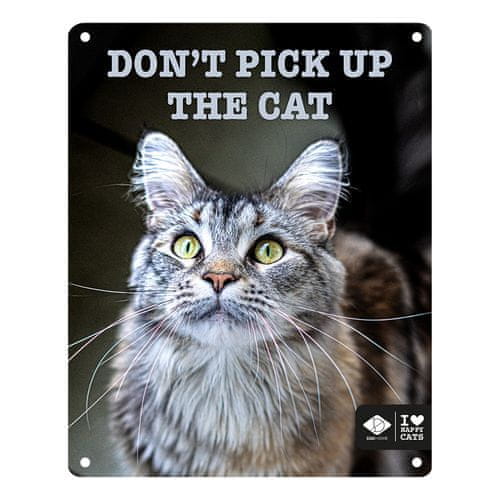 EBI D&D I LOVE HAPPY CATS kovová tabuľa: ,,Don't pick up the cat\" 20x25cm