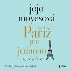 Jojo Moyesová: Paříž pro jednoho a jiné povídky - audioknihovna