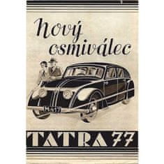 Retro Cedule Ceduľa Tatra 77 - nový osmiválec