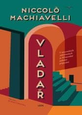 Niccoló Machiavelli: Vladař