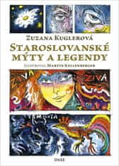 Zuzana Kuglerová: Staroslovanské mýty a legendy
