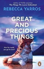 Rebecca Yarros: Great and Precious Things
